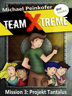 cover image of TEAM X-TREME--Mission 3